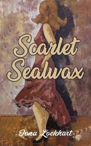 Бумажная книга «Scarlet Sealwax», автор Иона Локхарт - фото №1