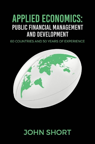 Бумажная книга «Applied Economics: Public Financial Management and Development: 60 countries and 50 years of experience», автор Джон Шорт - фото №1