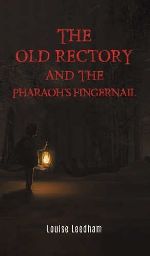 Паперова книга «The Old Rectory and the Pharaoh's Fingernail», автор Луїза Лідхем - фото №1