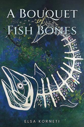 Бумажная книга «A Bouquet of Fish Bones», автор Эльза Корнети - фото №1