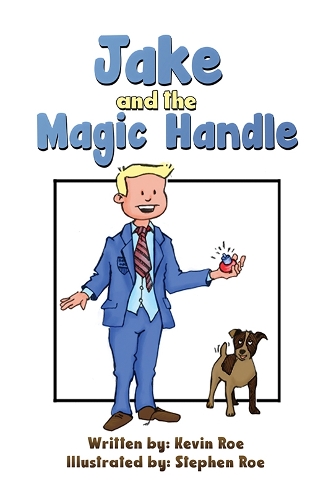 Паперова книга «Jake and the Magic Handle», автор Кевін Роу - фото №1