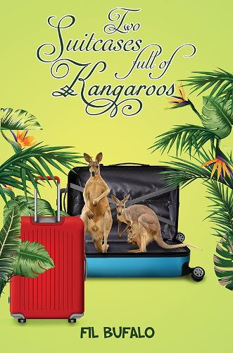 Паперова книга «Two Suitcases full of Kangaroos», автор Філ Буфало - фото №1