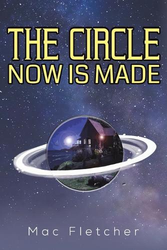 Бумажная книга «The Circle Now Is Made», автор Мак Флетчер - фото №1