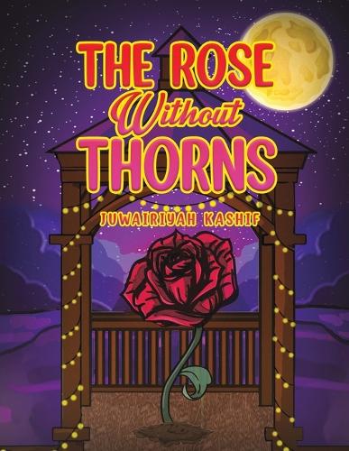 Бумажная книга «The Rose Without Thorns», автор Джувайрия Кашиф - фото №1