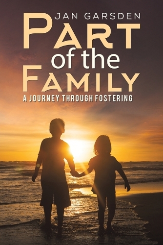 Бумажная книга «Part of the Family: A journey through fostering», автор Ян Гарсден - фото №1