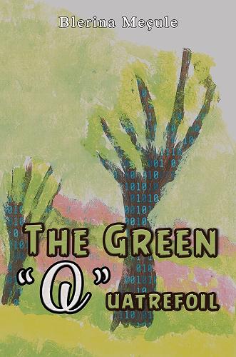 Бумажная книга «The Green "Q"uatrefoil», автор Блерина Мечуле - фото №1