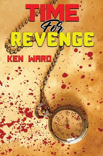 Бумажная книга «Time For Revenge», автор Кен Уорд - фото №1