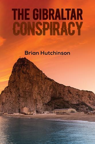 Бумажная книга «The Gibraltar Conspiracy», автор Брайан Хатчинсон - фото №1