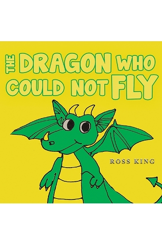 Бумажная книга «The Dragon Who Could Not Fly», автор Росс Кинг - фото №1
