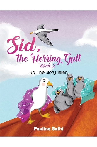 Бумажная книга «Sid, the Herring Gull - Book 2: Sid, The Story Teller», автор Полин Салхи - фото №1
