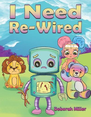 Бумажная книга «I Need Re-Wired», автор Дебора Миллер - фото №1