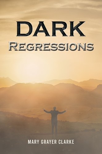 Бумажная книга «Dark Regressions», автор Мэри Грейер Кларк - фото №1