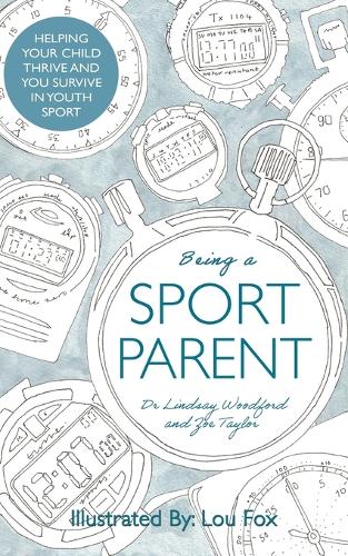 Паперова книга «Being a Sport Parent», авторів Ліндсі Вудфорд, Зої Тейлор - фото №1