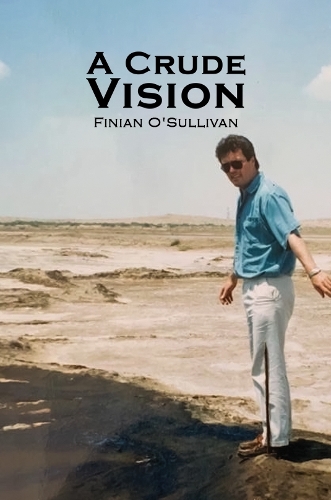 Бумажная книга «A Crude Vision», автор Финиан О'Салливан - фото №1