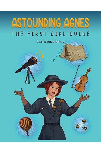 Бумажная книга «Astounding Agnes, The First Girl Guide», автор Кэтрин Гриц - фото №1