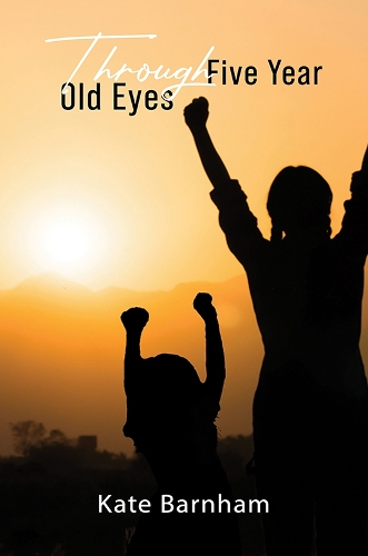 Бумажная книга «Through Five Year Old Eyes», автор Кейт Барнхэм - фото №1