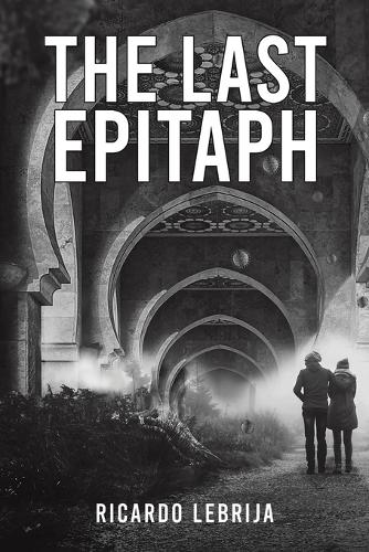 Бумажная книга «The Last Epitaph», автор Рикардо Лебриха - фото №1