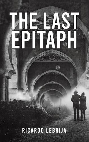 Бумажная книга «The Last Epitaph», автор Рикардо Лебриха - фото №1