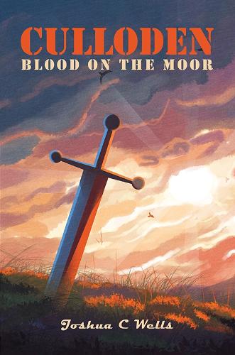 Паперова книга «Culloden: Blood on the Moor», автор Джошуа К. Уеллс - фото №1