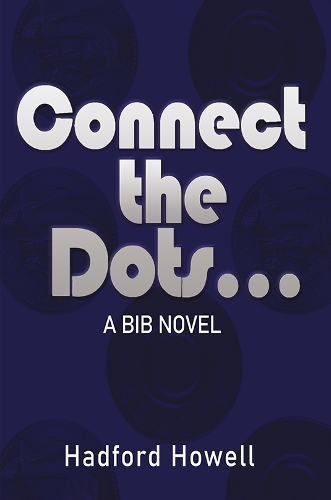 Бумажная книга «Connect the Dots...: A BIB Novel», автор Хэдфорд Хауэлл - фото №1