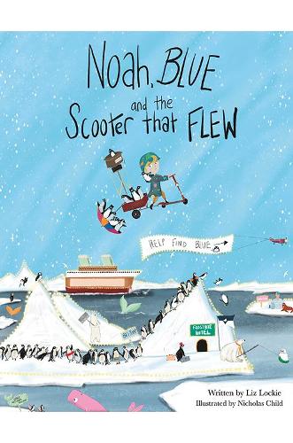 Бумажная книга «Noah, Blue and the Scooter That Flew», автор Лиз Локки - фото №1