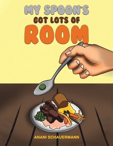 Паперова книга «My Spoon's Got Lots of Room», автор Анані Шауерманн - фото №1