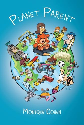 Бумажная книга «Planet Parent», автор Моник Коэн - фото №1