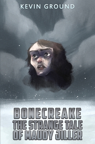 Паперова книга «Bonecreake: The Strange Tale of Maudy Jiller», автор Кевін Граунд - фото №1