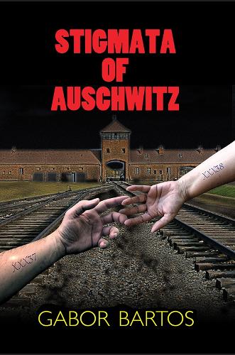 Паперова книга «Stigmata of Auschwitz», автор Габор Бартос - фото №1