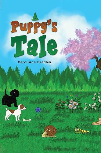 Бумажная книга «A Puppy's Tale», автор Кэрол Энн Брэдли - фото №1