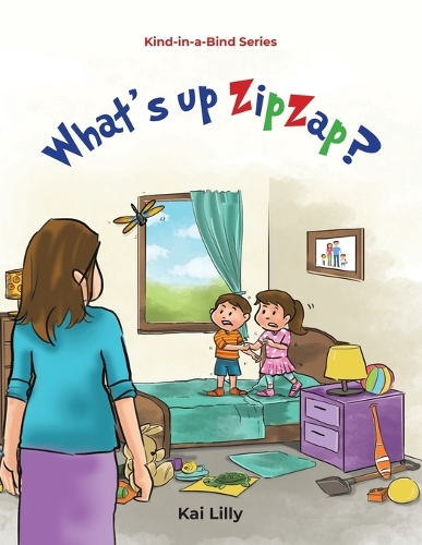 Бумажная книга «What’s up ZipZap?: Kind-in-a-Bind Series», автор Кай Лилли - фото №1