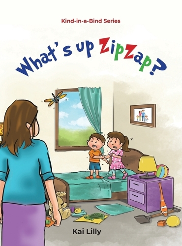 Бумажная книга «What’s up ZipZap?: Kind-in-a-Bind Series», автор Кай Лилли - фото №1