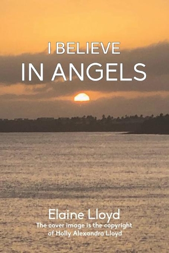 Бумажная книга «I Believe in Angels», автор Элейн Ллойд - фото №1