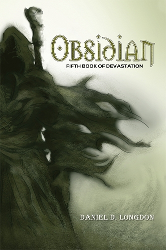 Бумажная книга «Obsidian: Fifth Book of Devastation», автор Дэниел Д. Лонгдон - фото №1