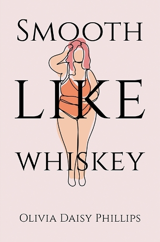 Паперова книга «Smooth Like Whiskey», автор Олівія Дейзі Філліпс - фото №1