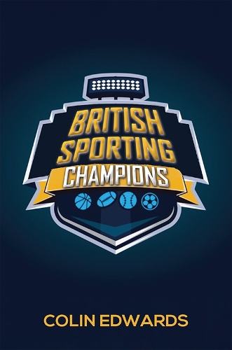 Паперова книга «British Sporting Champions», автор Колін Едвардс - фото №1