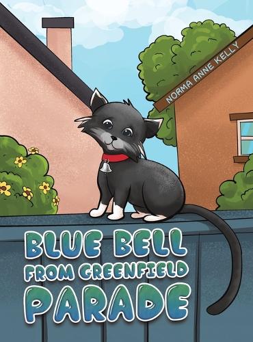 Паперова книга «Blue Bell From Greenfield Parade», автор Норма Енн Келлі - фото №1