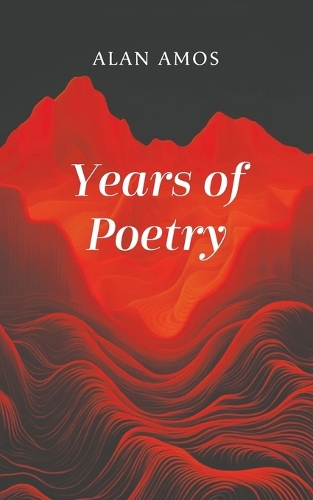 Паперова книга «Years of Poetry», автор Алан Амос - фото №1