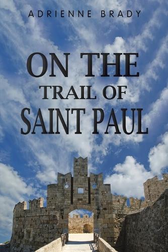 Бумажная книга «On the Trail of Saint Paul», автор Эдриенн Брейди - фото №1