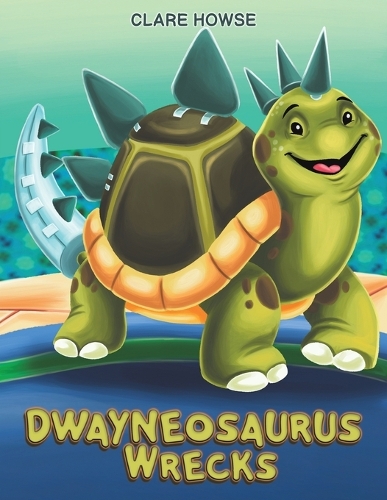 Бумажная книга «Dwayneosaurus Wrecks», автор Клэр Хаус - фото №1