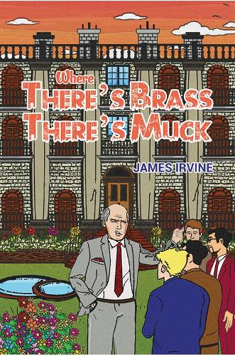 Бумажная книга «Where There's Brass, There's Muck», автор Джеймс Ирвин - фото №1