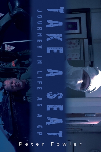 Бумажная книга «Take a Seat: Journey in Life as a GP», автор Питер Фаулер - фото №1