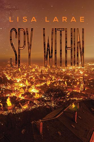 Бумажная книга «Spy Within», автор Лиза ЛаРей - фото №1