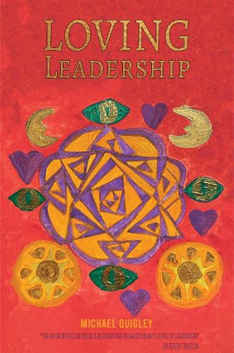 Бумажная книга «Loving Leadership», автор Майкл Куигли - фото №1