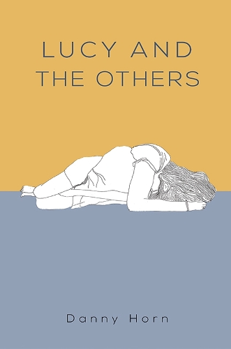 Бумажная книга «Lucy and the Others», автор Дэнни Хорн - фото №1