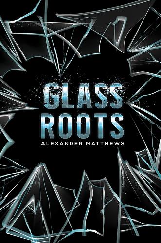 Паперова книга «Glass Roots», автор Alexander Matthews - фото №1