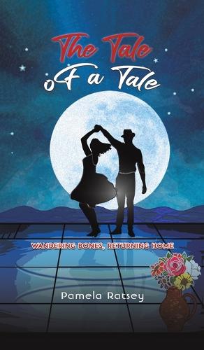 Бумажная книга «The Tale of a Tale: Wandering Bones, Returning Home», автор Памела Рэтси - фото №1