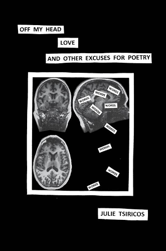 Бумажная книга «Off my head, love and other excuses for poetry», автор Джули Цирикос - фото №1
