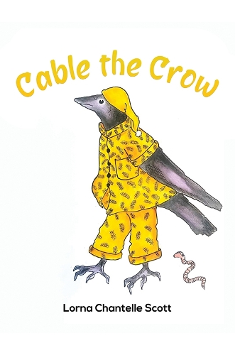 Бумажная книга «Cable the Crow», автор Лорна Шантель Скотт - фото №1