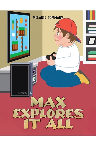 Бумажная книга «Max Explores It All», автор Мелани Томмани - фото №1